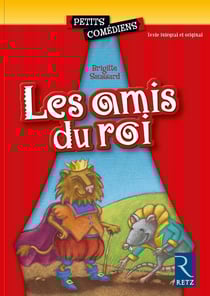 Les amis du roi - 6/8 ans
