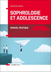 Sophrologie et adolescence - manuel pratique