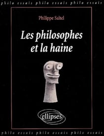 Philosophes et la haine (Les)