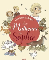 Les malheurs de Sophie de la comtesse de Ségur