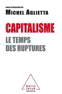 Capitalisme - le temps des ruptures