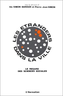Les étrangers dans la ville - le regard des sciences sociales