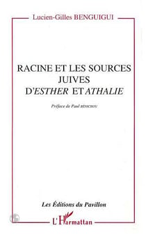 Racine et les sources juives dEsther et Athalie