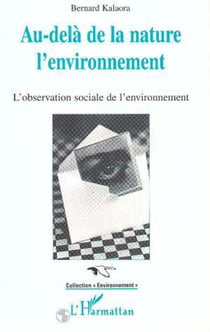 Au-delà de la nature: l'environnement : L'observation sociale de l'environnement