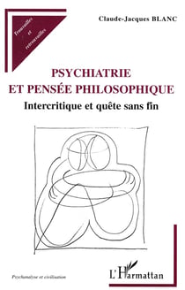 Psychiatrie et pensée philosophique - intercritique et quête sans fin