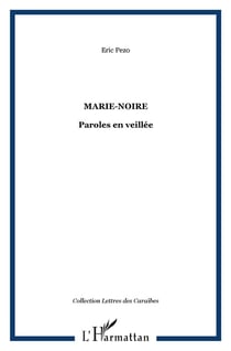 MARIE-NOIRE : Paroles en veillée