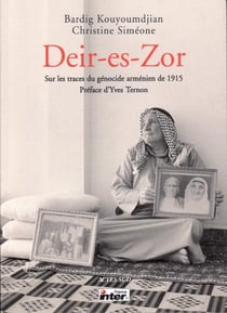 Deir-es-Zor : Sur les traces du génocide arménien de 1915