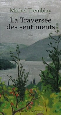 La traversée des sentiments
