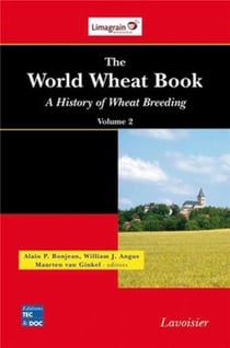 The world wheat book - a history of wheat breeding Tome 2