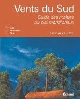 Vents du Sud - guide des maîtres du ciel méridionaux