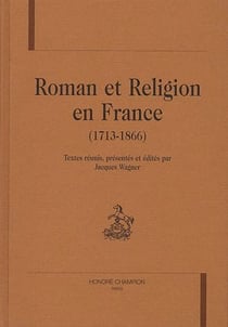Roman et religion en france (1713-1866)