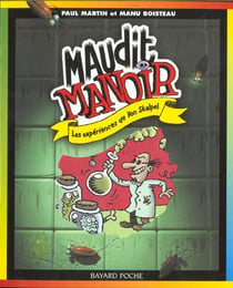Maudit manoir t.1 - les experiences de Von Skalpel