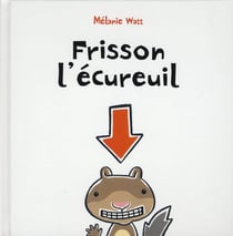 Frisson l'écureuil