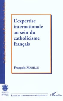 L'expertise internationale au sein du catholicisme francais