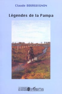 Légendes de la Pampa