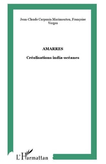 Amarres : Créolisations india-océanes