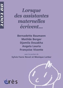 Lorsque des assistantes maternelles écrivent...