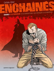 Les enchaînés, saison 1 Tome 1 - le tentateur