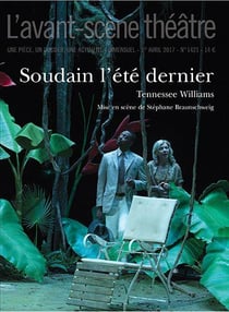 Revue L'Avant-scène théâtre n.1421 : Soudain l'été dernier