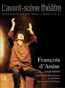 Revue L'Avant-scène théâtre n.1443 : François d'Assise