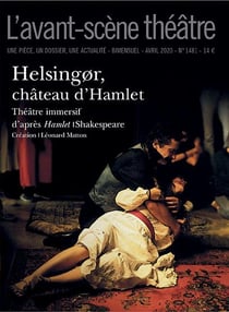 Revue L'Avant-scène théâtre n.1481 : Helsingor, château d'Hamlet