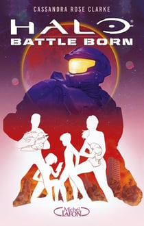 Halo - battle born Tome 1