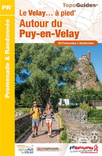 Le Velay... à pied : autour du Puy-en-Velay