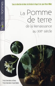 La pomme de terre - de la Renaissance au XXI siècle