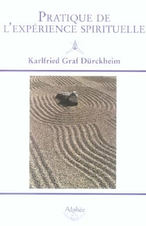 Pratique de l'expérience spirituelle