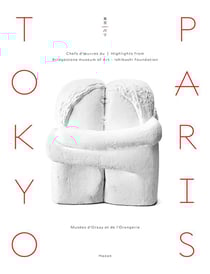 Tokyo-Paris - chefs-d'oeuvre du Bridgestone Museum of Art