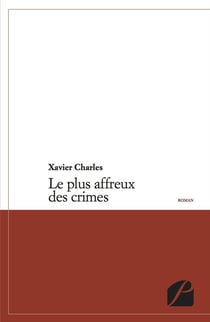 Le plus affreux des crimes
