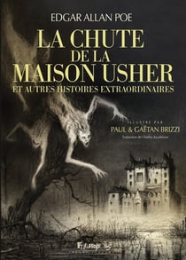 La Chute de la maison Usher : Et autres histoires extraordinaires