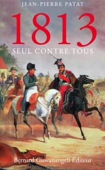 1813, seul contre tous
