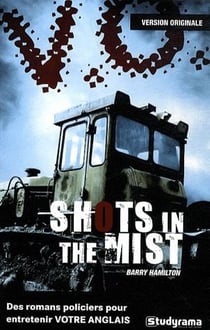Shots in the mist
