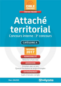 Attaché territorial - concours interne, 3e concours - catégorie A (session 2017)