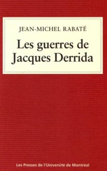 Les guerres de jacques derrida