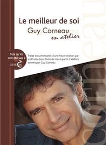 Le meilleur de soi - guy corneau en atelier - coffret
