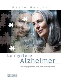 Le mystère alzheimer
