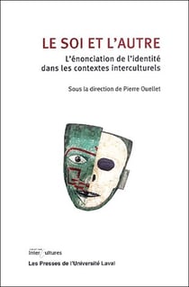 Le soi et l'autre - l'énonciation de l'identité dans les contextes interculturels