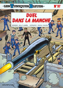 Les Tuniques Bleues Tome 37 : duel dans la manche