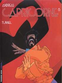 Capricorne Tome 8 : tunnel