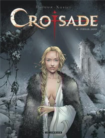 Croisade Tome 6 : Sybille, jadis