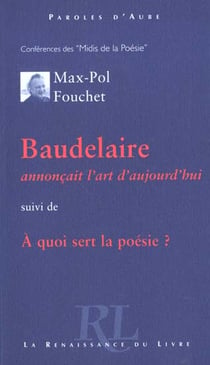 Baudelaire annonÇait l'art d'aujourd'hui