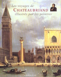 Les voyages de chateaubriand illustres par les peintres