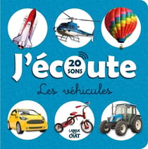 J'écoute les vehicules : 20 sons