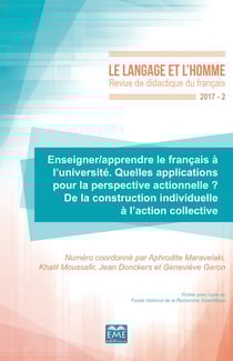 Revue le langage et l'homme n.522 : enseigner/apprendre le français à l'université - quelles applications pour la perspective actionnelle ? de la construction individuelle à l'action collective (édition 2017)