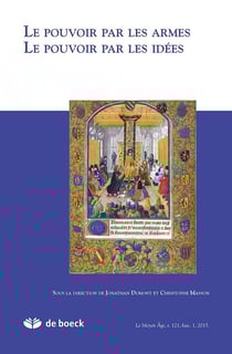 Revue le Moyen Age n.2015/1 : le pouvoir par les armes - le pouvoir par les idées