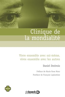 Clinique de la mondialité - vivre ensemble avec soi-même, vivre ensemble avec les autres
