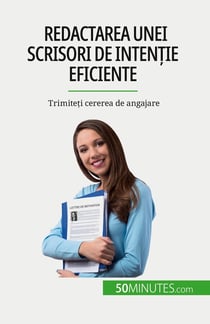 Redactarea unei scrisori de intentie eficiente : Trimiteti cererea de angajare