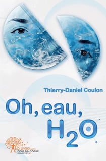Oh, eau, h2o